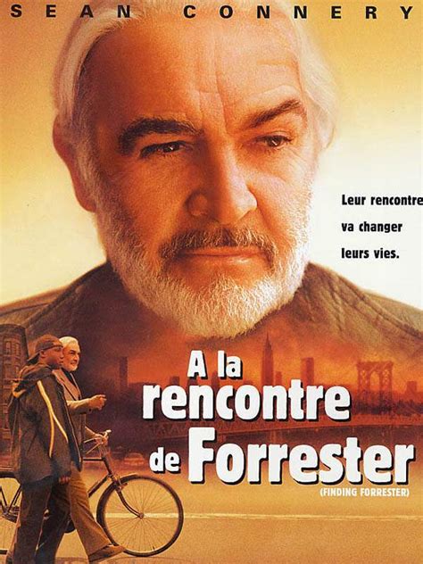 à la rencontre de forrester|A La Rencontre De Forrester